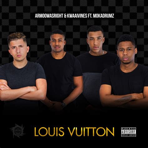 armoo louis vuitton mp3|Armoowasright & Kwaaivines Ft Mokadrumz Louis Vuitton.